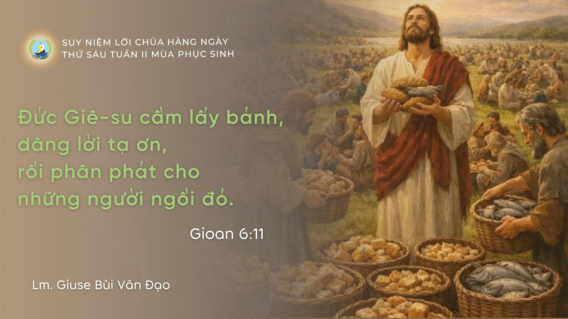 Suy Niệm Lời Chúa Hằng Ngày | Thứ Sáu Tuần II _ Mùa Phục sinh